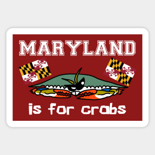 Maryland is for Crabs Magnet